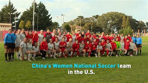 China’s Women National Soccer Team In The Us Youtube