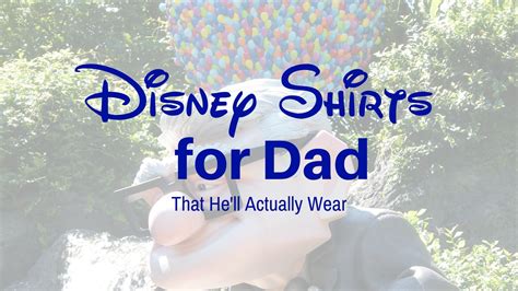 Disney Shirts For Dad Serendipity And Spice