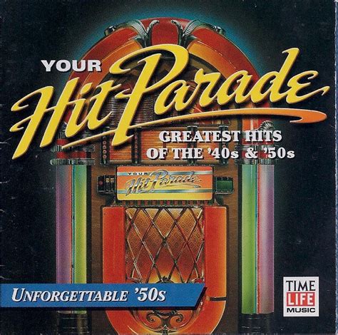 Your Hit Parade Unforgettable 50s 1999 Cd Discogs