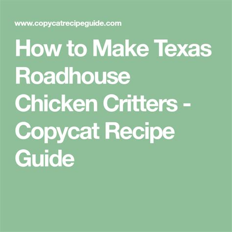 Even the chicken specialties and country dinners at texas roadhouse are served deep fried or covered in gravy. How to Make Texas Roadhouse Chicken Critters - Copycat ...