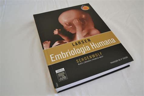 Livro Larsen Embriologia Humana Schoenwolf 4ª Edição R 11000