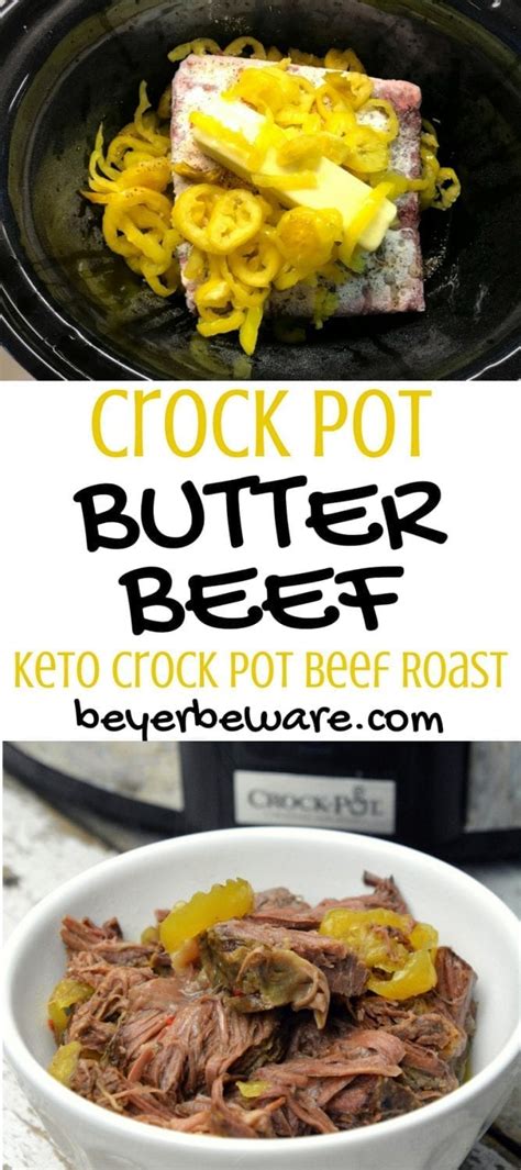 And because the ingredients have hours to mingle, your creations will please your palate and those of your guests. Crock Pot Butter Beef - Keto Crock Pot Beef Roast - Beyer ...