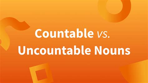 Countable And Uncountable Nouns Explanation And Examples