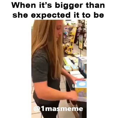When Its Bigger Than She Expected It To Be Surprise By 1masmeme