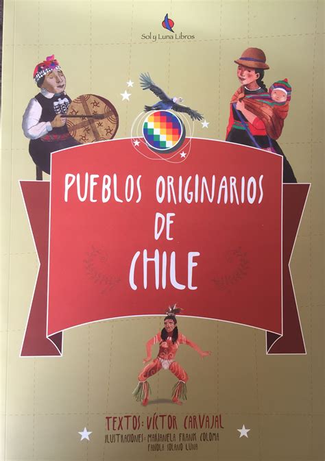 Pueblos Originarios De Chile De Víctor Carvajal Mama 20
