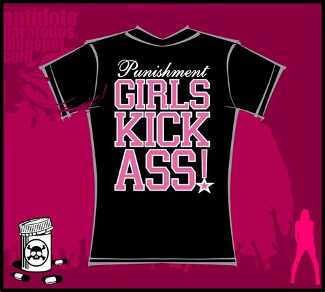 Antidoto Para Todos Girls Kick Ass Playera