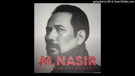 m nasir suatu masa audio hq youtube