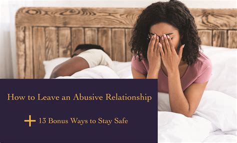 How To Leave An Abusive Relationship And 13 Bonus Ways To Stay Safe A Place No Man Can Follow