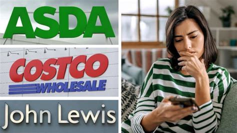 Asda John Lewis And Costco Shoppers Urged To Watch Out As Thousands