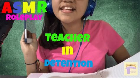 Asmr Role Play Teacher In Detention Youtube