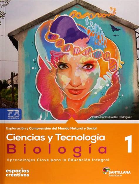 Ciencias y tecnología 1 Biología Espacios creativos Secundaria 18