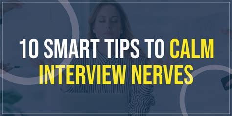 Smart Tips To Calm Interview Nerves
