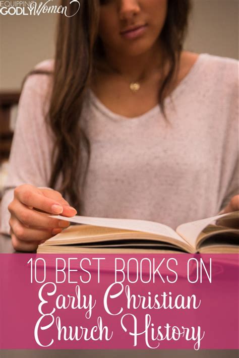 10 Best Books on Early Christian Church History | Equipping Godly Women