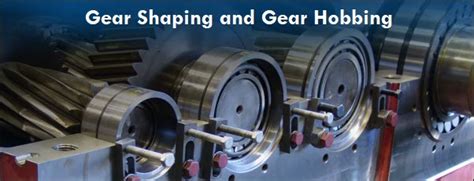 Know The Difference Between Gear Shaping And Gear Hobbing