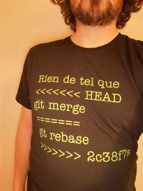 how do you like my new t shirt the first sentence is french for nothing s worth programmerhumor