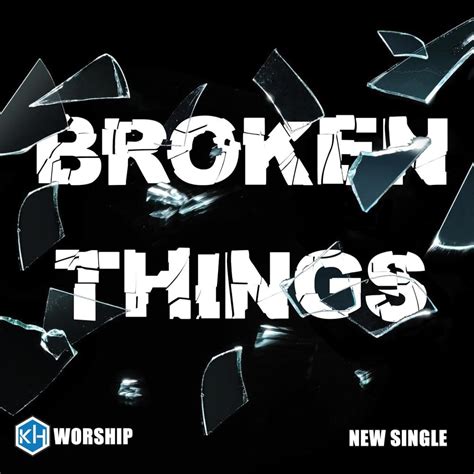 King S House Worship Broken Things Lyrics Genius Lyrics