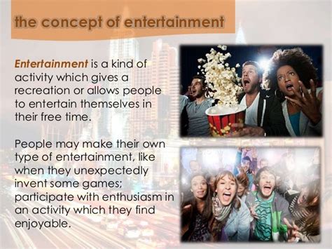 The Concept And Types Of Entertainment