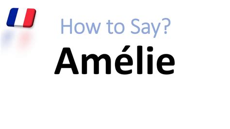 How To Pronounce Amélie Correctly French Pronunciation Youtube