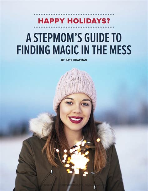Holiday Tips For Stepmoms December 2017 Issue StepMom Magazine