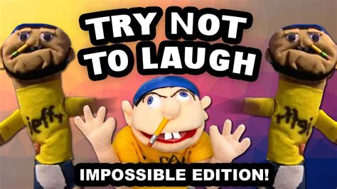 Jeffy Try Not To Laugh Impossible Edition Sml Youtube