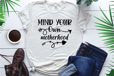 Mind Your Own Motherhood Graphic By Craft Svg Design · Creative Fabrica