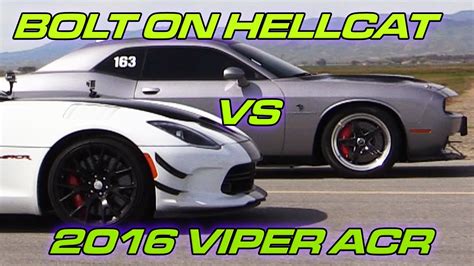 16 Viper Acr Vs Bolt On Hellcat Challenger Youtube