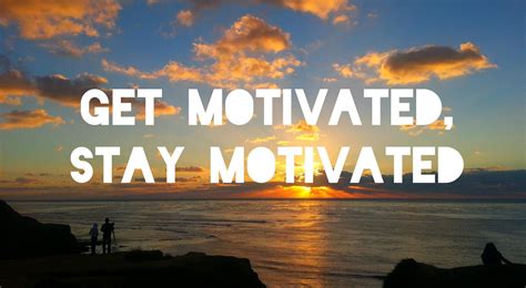 16 Things You Can Do To Stay Motivated Doug Dvorak Motivational Sales And Leadership