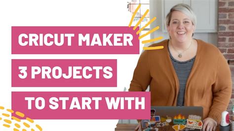 Cricut Maker The 3 Projects To Start With Youtube