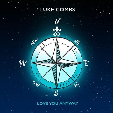 Luke Combs Love You Anyway Lyrics Genius Lyrics