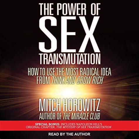 The Power Of Sex Transmutation How To Use The Most Radical Idea From