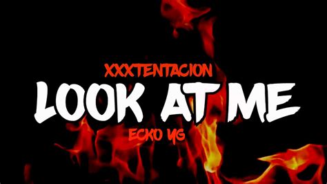 xxxtentacion ft ecko yg look at me remix youtube