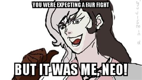 Rwby But It Was Me Neo It Was Me Dio Know Your Meme