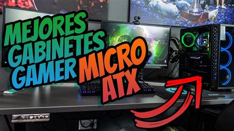 LOS MEJORES GABINETES PC GAMER MICRO ATX YouTube