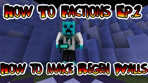 How To Make Regen Walls How To Factions 2 Youtube
