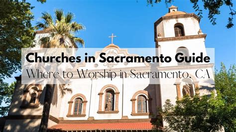 Churches In Sacramento Guide ⛪ Where To Worship In Sacramento
