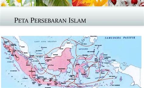 Peta Penyebaran Agama Islam Di Indonesia Sejarah Singkat Masuknya