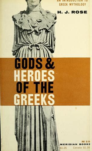 Gods And Heroes Of The Greeks By H J Rose Open Library