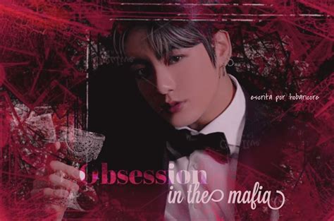 História Obsession In The Mafia Imagine Jungkook Reescrevendo Capítulo 9 História