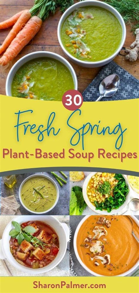 Fresh Spring Plant Based Soup Recipes Sharon Palmer The Plant