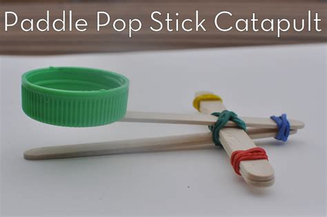 Paddle Pop Stick Catapult Be A Fun Mum