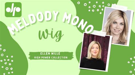 Melody Mono Wig Review Ellen Wille Hairpower Collection Youtube