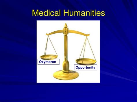 Ppt Medical Humanities Oxymoron Or Opportunity Powerpoint