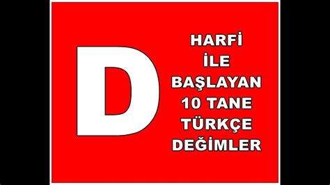 D Harfİ İle BaŞlayan TÜrkÇe Deyİmler Deyimler Ve Atasözleri Ufuk