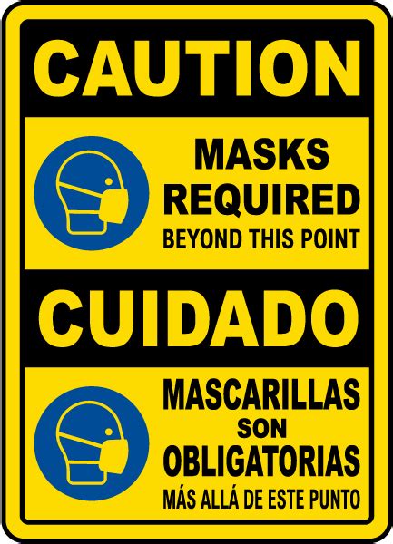 If your place of business requires a face covering for entry, post signs at all entrances for guests, customers and employees. Bilingual Caution Masks Required Beyond This Point Sign | Printable Face Mask Pattern