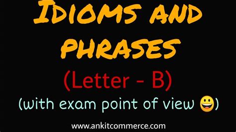Idioms And Phrases Words Starting With Letter B Youtube