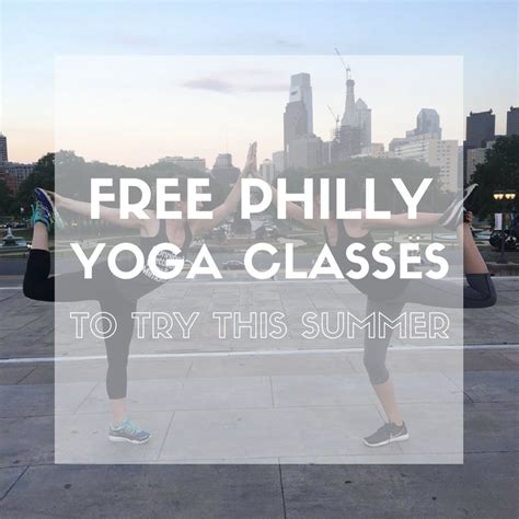 the best free and donation based yoga classes in philadelphia to try this summer perfect for