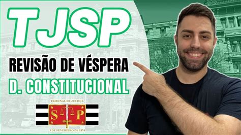 Revisão de Véspera TJSP 2023 Direito Constitucional Escrevente