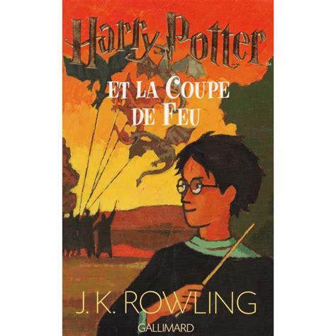 Harry Potter Et La Coupe De Feu De Jk Rowling