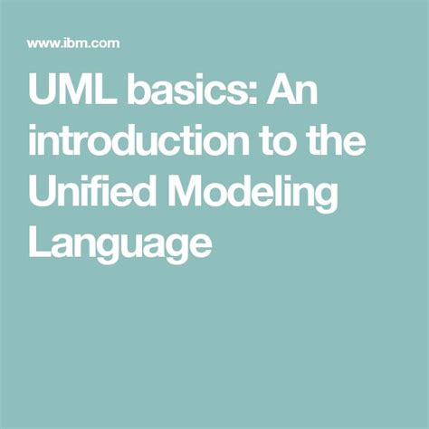Uml Basics An Introduction To The Unified Modeling Language