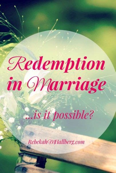 Do You Believe That There Can Be Redemption In Marriage That The Struggles Can Be Overcome